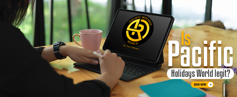 Is Pacific Holidays World legit?