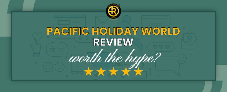 Pacific Holiday World Review: Worth the Hype?